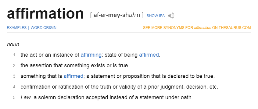 Affirmations: Merriam-Webster defines “Affirmation”